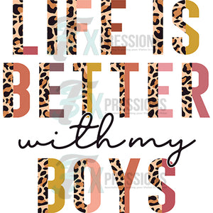Life is better with my boys