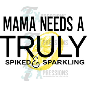 Mama needs a truly