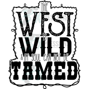 The West was wild