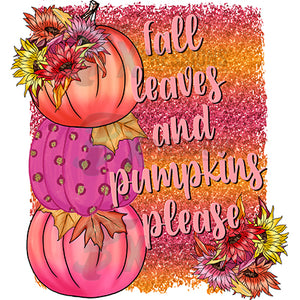 Fall Leaves and Pumpkins Please