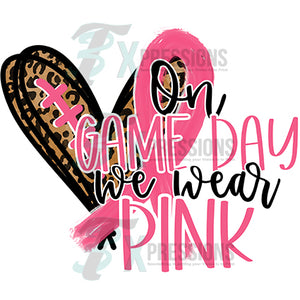 On Game Day we wear Pink football