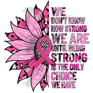 Strong Breast Cancer Sunflower
