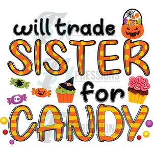 Will Trade Sister for Candy