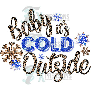 Baby it's Cold Outside