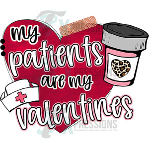 My Patients are my valentines, nurse