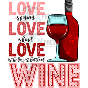 Love is the Largest Bottle of Wine