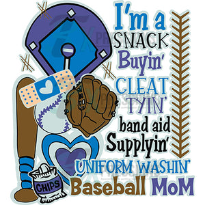 I'm a Snack Buyin' Baseball Mom