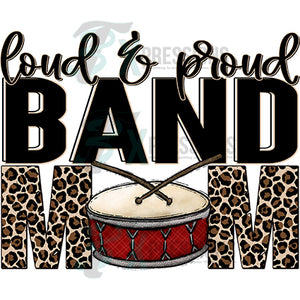 Loud and Proud BAND Mom