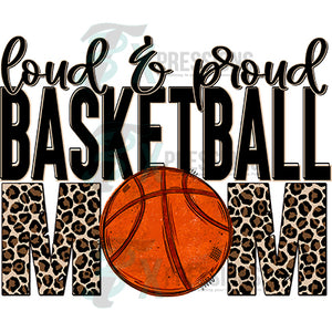 Loud and Proud Basketball Mom