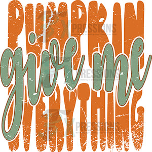 Give me Pumpkin Everything