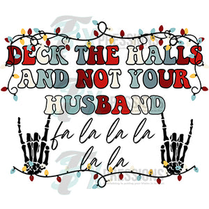 Deck the halls and not your husband