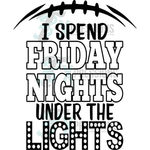 I Spend Friday Nights under the lights