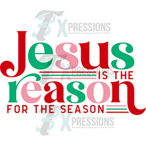 Jesus is the Reason for the season, Christmas