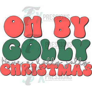 Oh By golly Christmas