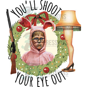 You'll shoot your eye out Christmas