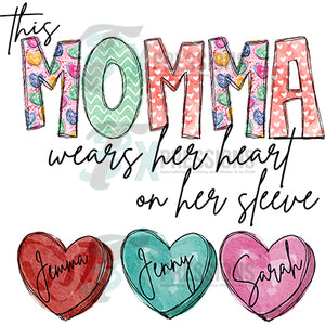 Personalized This Momma wears her heart on her sleeve (comes with 3 sleeve hearts)