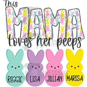 Personalized This momma loves her peeps (not for sleeves) unlimited peeps