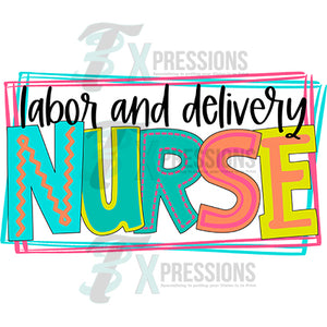 Labor and Delivery Nurse