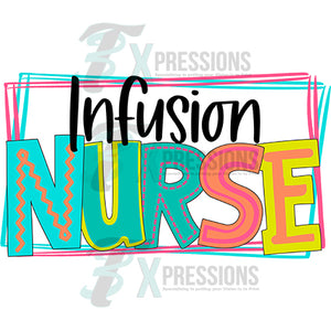 Infusion Nurse