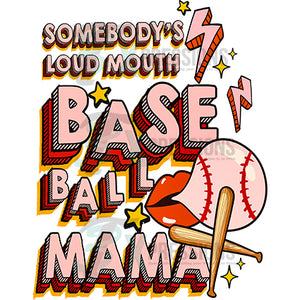 Somebodys loud proud baseball mama