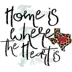 Home is Where the Heart is Texas