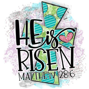 He is Risen, Cross Matthew 28