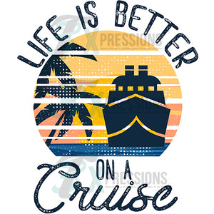 Life is Better on a Cruise