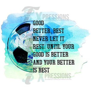 Soccer, Good Better Best