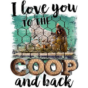I Love you to the Coop and Back