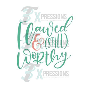 Flawed And Still Worthy No Wreath - 3T Xpressions