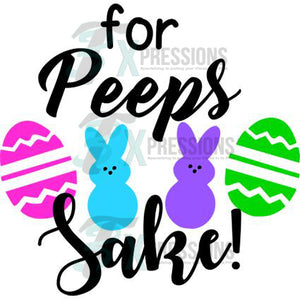 For Peeps Sake - 3T Xpressions