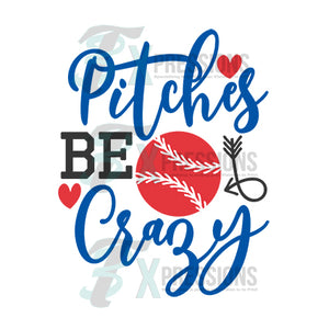 Pitches Be Crazy - 3T Xpressions