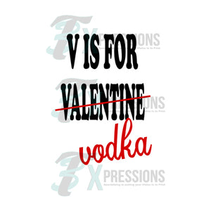 V Is For Vodka - 3T Xpressions
