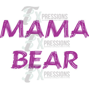 Mama Bear Words - 3T Xpressions