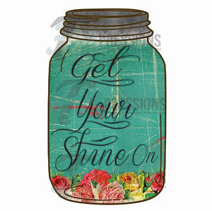 Get Your Shine On Floral Mason Jar - 3T Xpressions