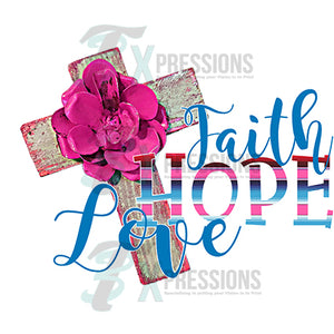Faith Hope Love - 3T Xpressions