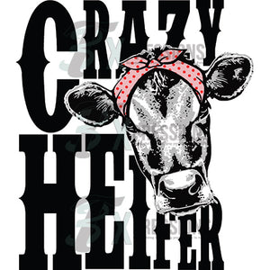 Crazy Heifer - 3T Xpressions