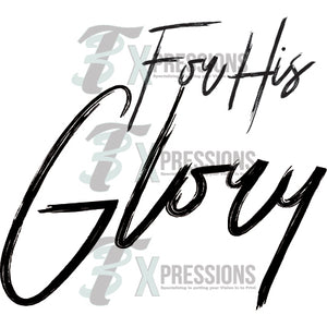 For His Glory - 3T Xpressions