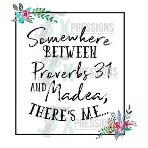 Proverbs And Madea - 3T Xpressions