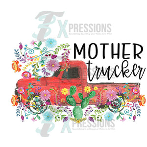 Mother Trucker - 3T Xpressions