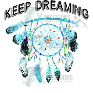 Keep Dreaming - 3T Xpressions
