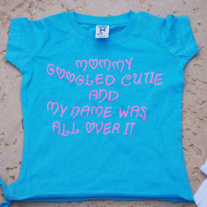Mommy Googled Cutie, girls shirt - 3T Xpressions