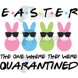 Easter the one where they were quarantined